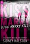[Iron Clad Security 01] • Kiss Marry Kill